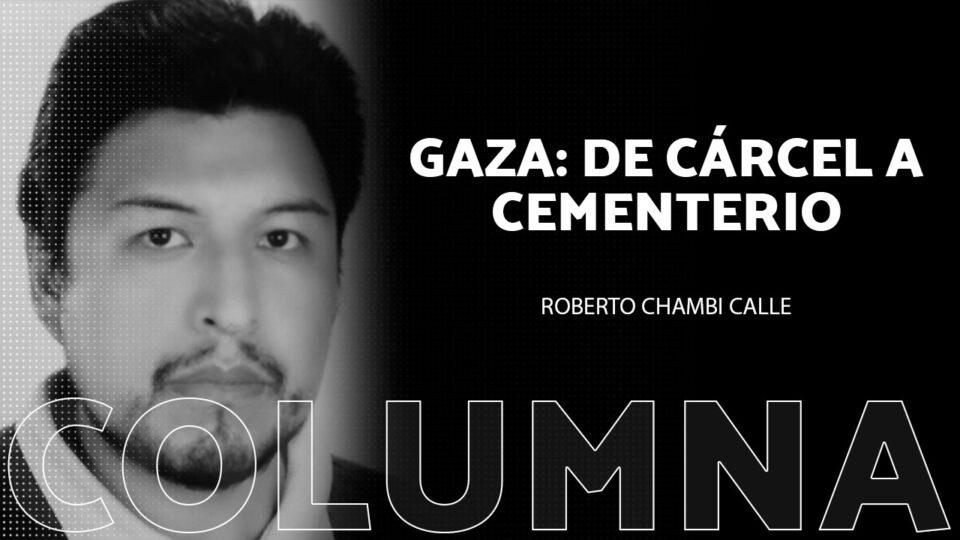 Gaza: de cárcel a cementerio