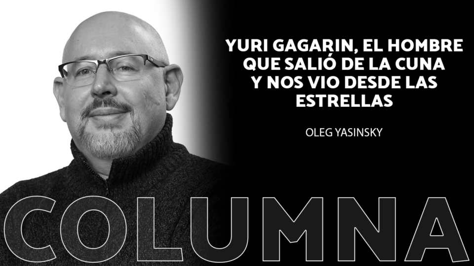 Yuri Gagarin, el hombre que salió de la cuna y nos vio desde las estrellas Hace más de un siglo, el famoso científico ruso, gran soñador y realista, conocido como el "padre de la cosmonáutica", Konstantin Tsiolkovski, escribió: "El planeta es la cuna de la inteligencia, pero no se puede siempre vivir en una cuna". La humanidad por primera vez salió de su cuna asomándose al universo con la persona que hoy, 9 de marzo de 2024, cumpliría 90 años. Su nombre y su sonrisa alumbraron la nueva época del inicio de la conquista del infinito, donde el espacio se confunde con el tiempo. Yuri Gagarin, hijo de lo humano, por fin entró al territorio de las estrellas.