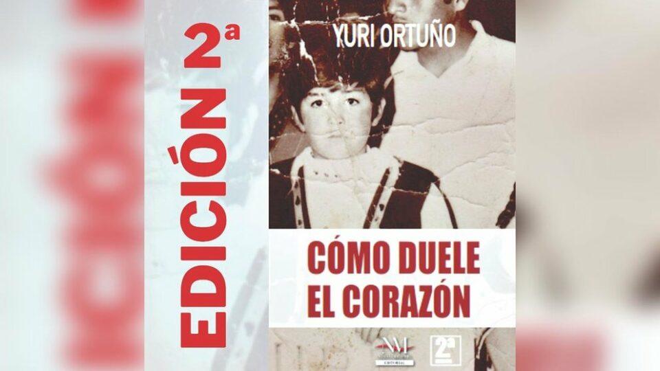 Publican segunda edición de la novela ‘Cómo duele el corazón’ de Yuri Ortuño