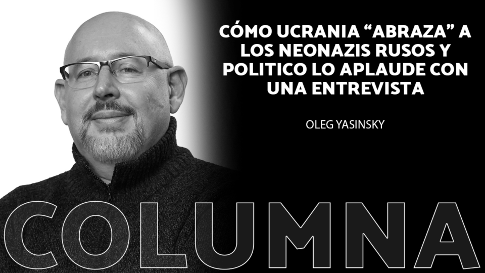 Cómo Ucrania 'abraza' a los neonazis rusos y Politico lo aplaude con una entrevista Hace un par de días, la famosa revista estadounidense Politico publicó una entrevista del periodista angloamericano Jamie Dettmer con el nazi ruso y combatiente ucraniano Denís Kapustin. Al principio de la entrevista, el periodista dice: "Las autoridades alemanas afirman que Kapustin —a veces conocido como 'Denís Nikitin'— es "uno de los activistas neonazis más influyentes" del continente europeo, y eso es una bendición para los propagandistas rusos, que pretenden encubrir su invasión asesina de Ucrania como un intento de 'desnazificar' Kiev”.