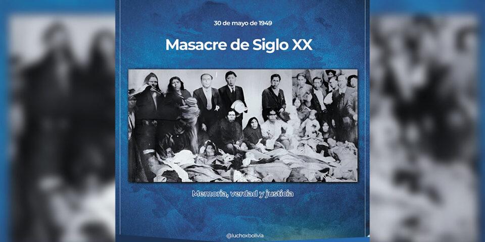 Arce evoca los 75 años de la masacre de Siglo XX como un episodio oscuro