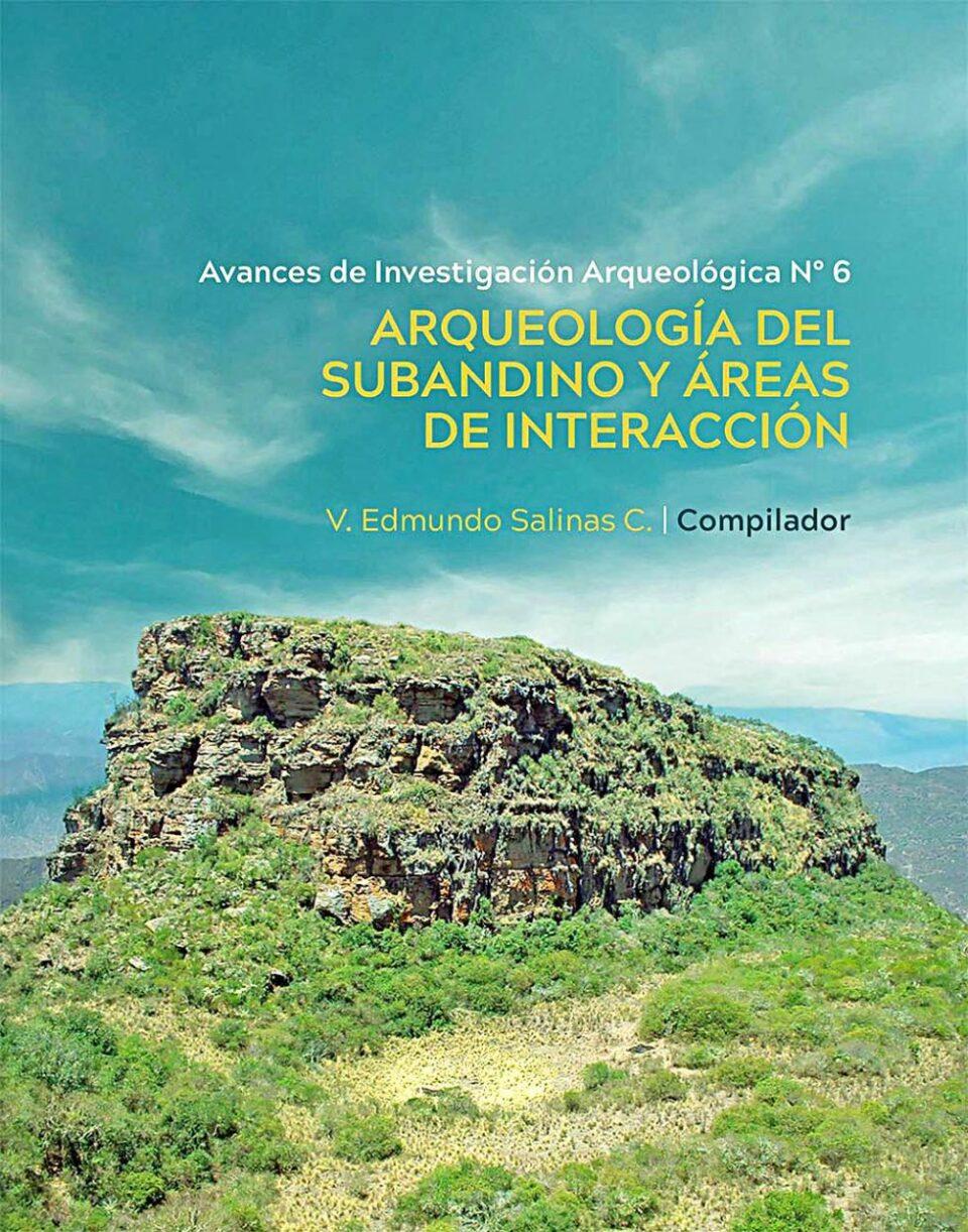 Presentan el libro 'Arqueología del Subandino y Áreas de Interacción' sobre el legado indígena