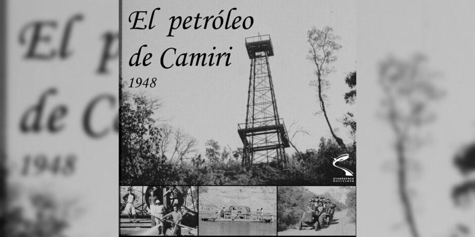 La Cinemateca rescata el pasado petrolero de Camiri con un filme de 1948 en 4K
