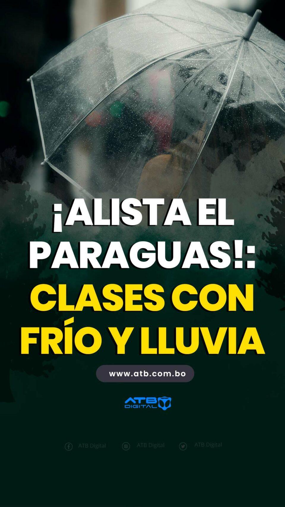 ¡Alista el paraguas!: Clases con frío y lluvia
