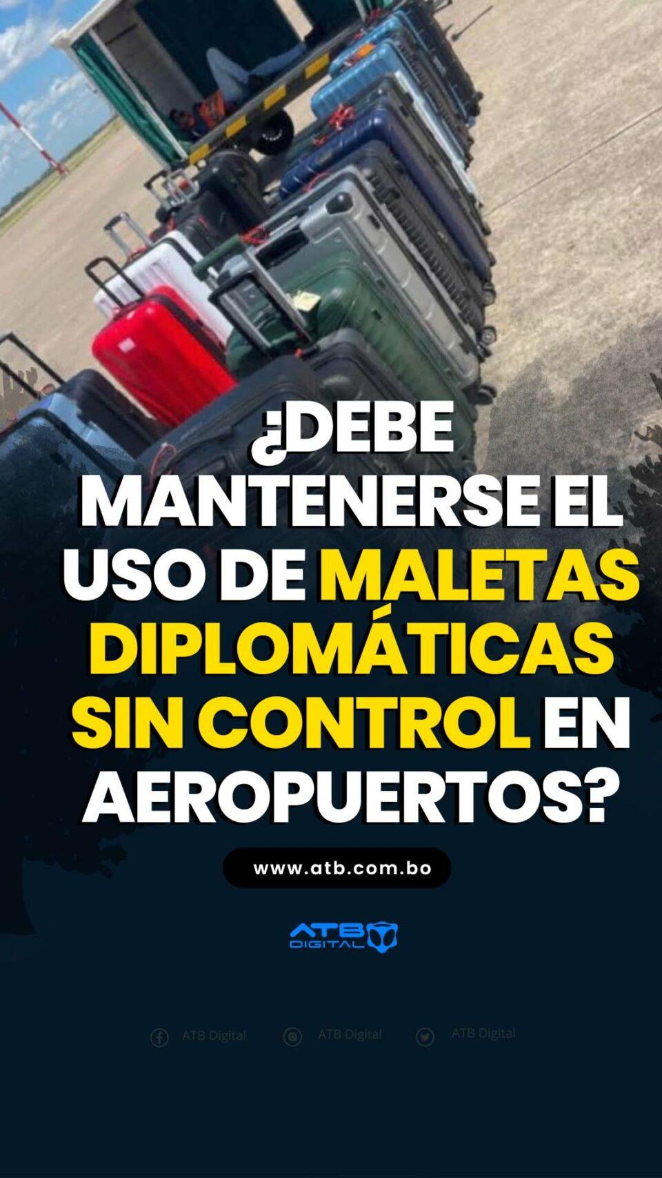 ¿Debe mantenerse el uso de maletas diplomáticas sin control en aeropuertos?