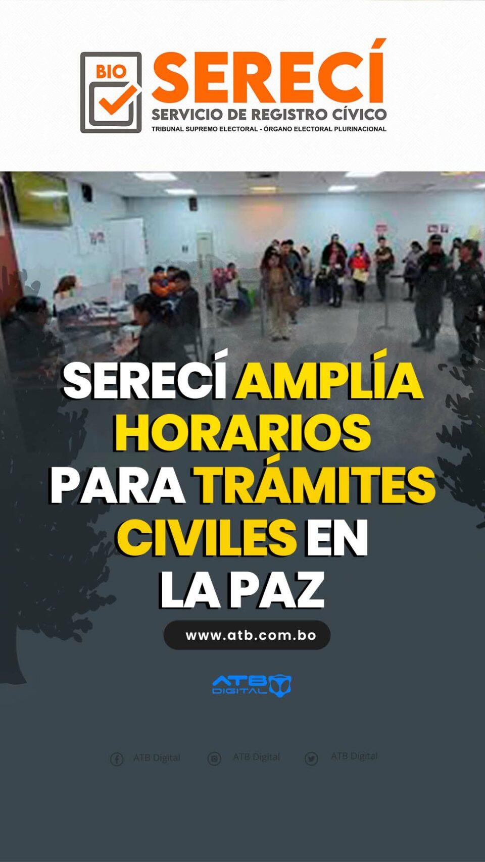 Serecí amplía horarios para trámites civiles en La Paz