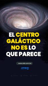 El centro galáctico no es lo que parece