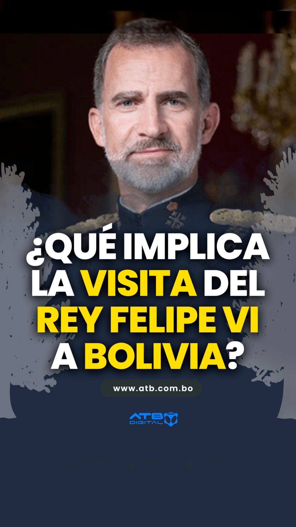 ¿Qué implica la visita del rey Felipe VI a Bolivia?