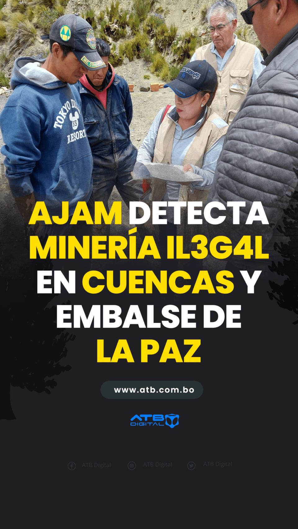 AJAM detecta minería ilegal en cuencas y embalse de La Paz