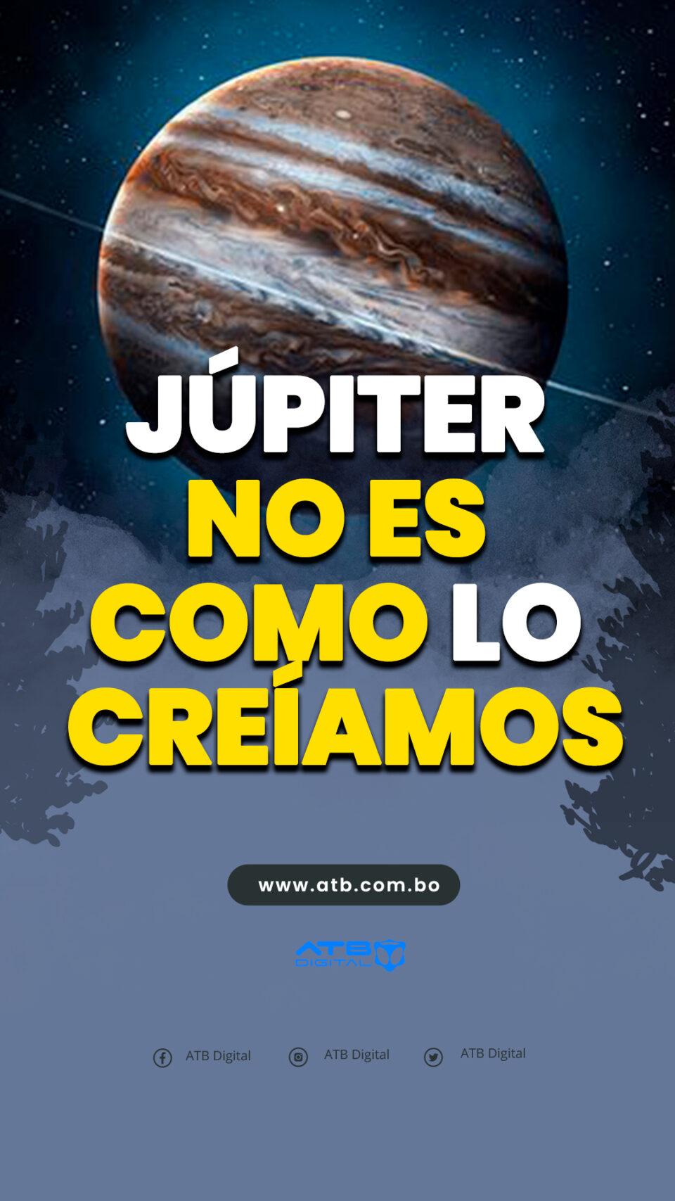 Júpiter no es como lo creíamos