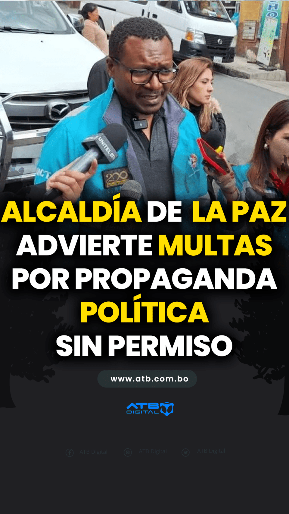 Alcaldía de La Paz advierte multas por propaganda política sin permiso