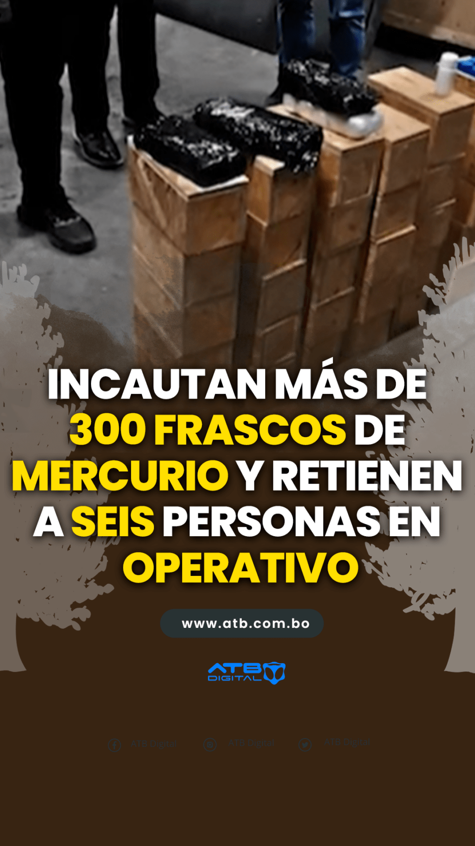 Incautan más de 300 frascos de mercurio y retienen a seis personas en operativo
