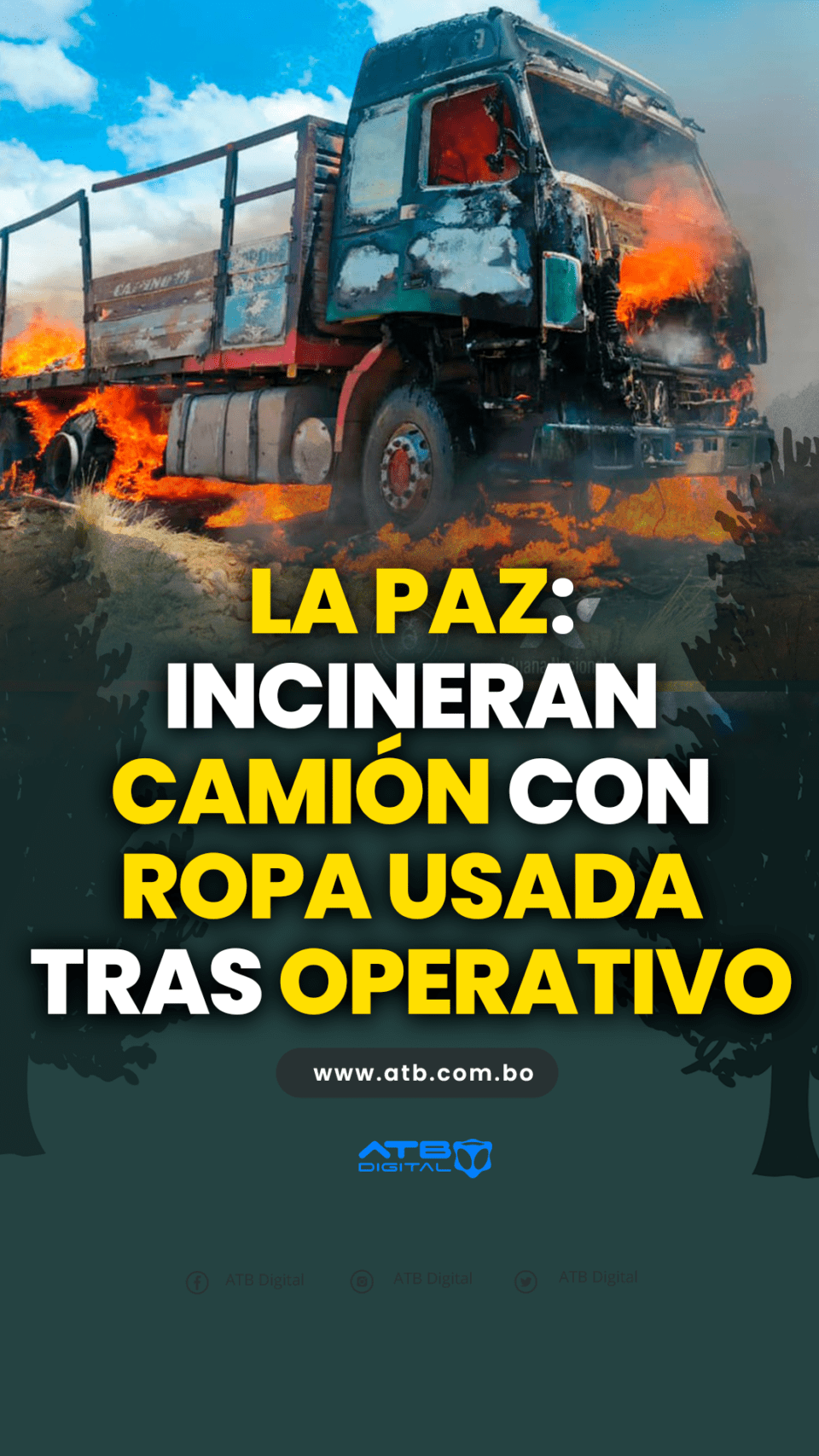 La Paz: Incineran camión con ropa usada tras operativo